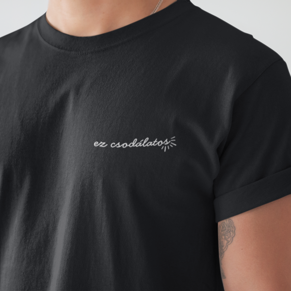 Ez csodálatos - unisex póló