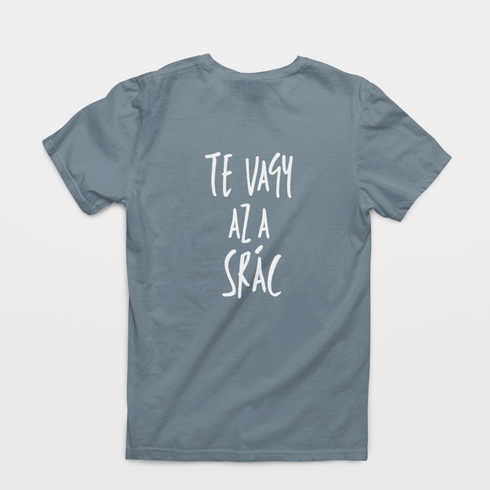 Te vagy az a srác - unisex póló