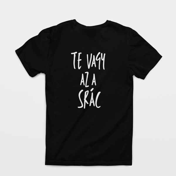 Te vagy az a srác - unisex póló