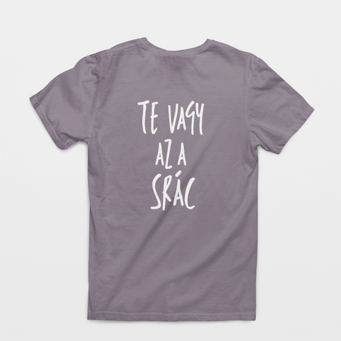 Te vagy az a srác - unisex póló