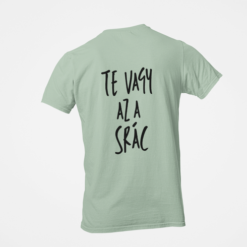 Te vagy az a srác - unisex prémium póló