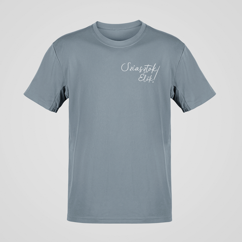 Sziasztok Élők! - unisex póló