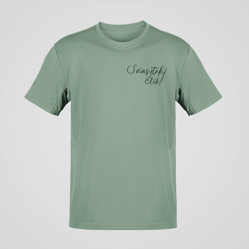 Sziasztok Élők! - unisex póló