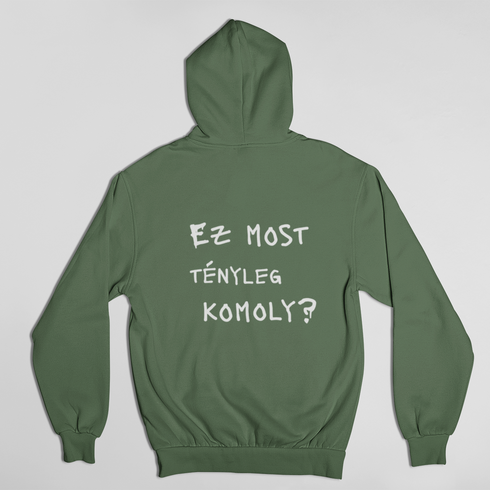 Ez most tényleg komoly? - unisex kapucnis pulóver